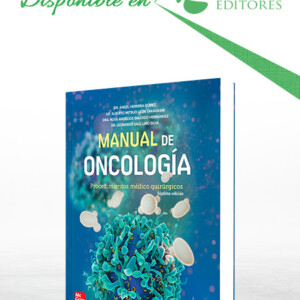 Manual de Oncología: Procedimientos Médico Quirúrgicos 7a Edición