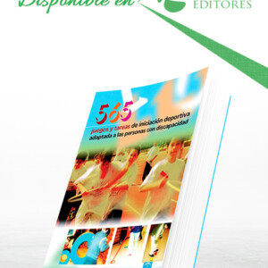 565 Juegos y Tareas de Iniciación Deportiva Adaptada a las Personas con Discapacidad
