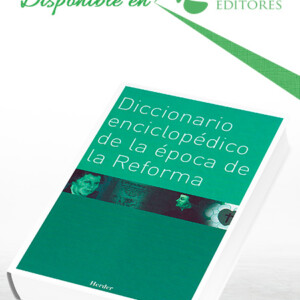Diccionario Enciclopédico de la Época de la Reforma