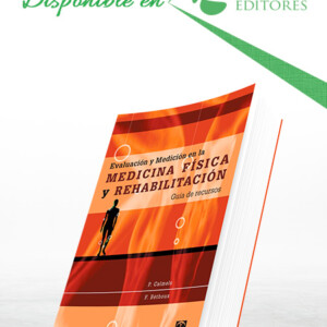 Evaluación y Medición en la Medicina Física y Rehabilitación. Guía de Recursos