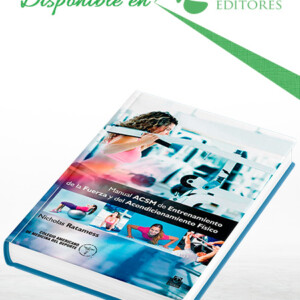 Manual ACSM de Entrenamiento de la Fuerza y del Acondicionamiento Físico