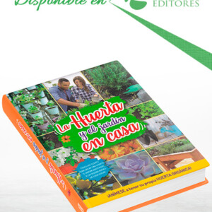 La Huerta y el Jardín en Casa