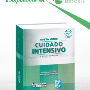 Green Book: Cuidado Intensivo. De la teoría a la práctica