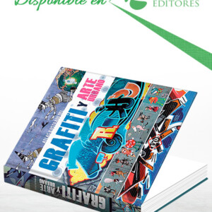 Atlas Ilustrado del Grafiti y Arte Urbano