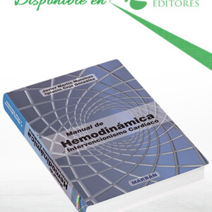 Manual de Hemodinámica e Intervencionismo Cardíaco 2a Edición