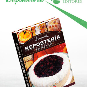 Lo Mejor de la Repostería en México