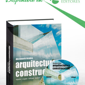 Diccionario Técnico Arquitectura y Construcción con CD-ROM