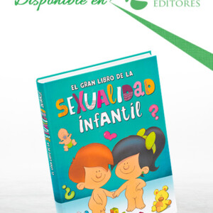El Gran Libro de la Sexualidad Infantil