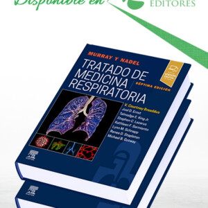 Murray y Nadel. Tratado de Medicina Respiratoria 2 Vols. 7a Edición