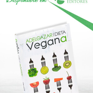 Adelgazar con Dieta Vegana - Editorial Libsa