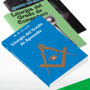 Liturgia de los Grados: Aprendiz, Compañero y Maestro