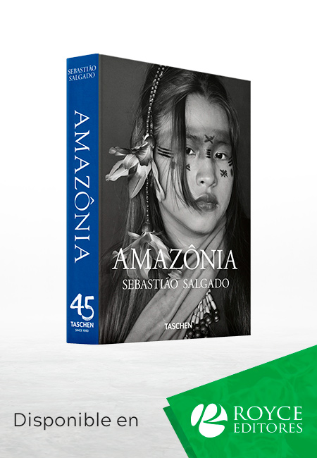 Amazônia Sebastião Salgado 45a Edición