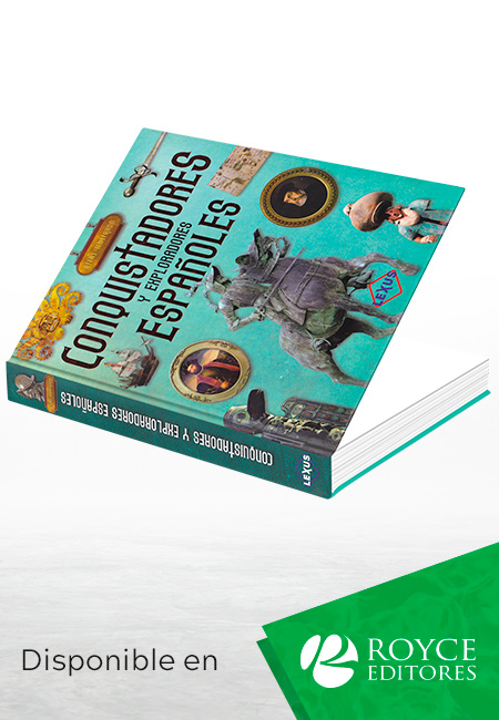 Atlas Ilustrado Conquistadores y Exploradores Españoles